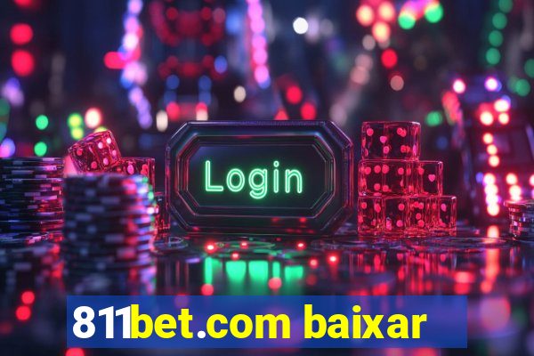 811bet.com baixar